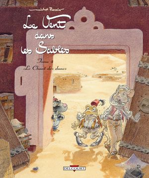 Le Chant des dunes - Le Vent dans les sables, tome 4