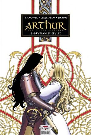 Drystan et Esyllt - Arthur, tome 5