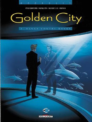 Banks contre Banks - Golden City, tome 2