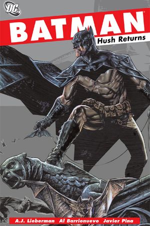 Batman : Hush Returns
