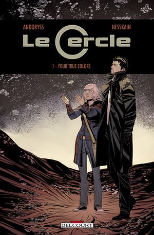 Your True Colors - LE CERCLE, tome 1