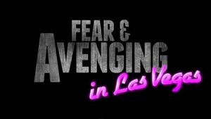 Fear & Avenging in Las Vegas