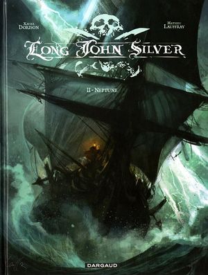 Neptune - Long John Silver, tome 2