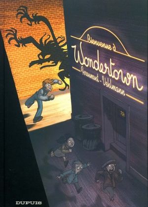 Bienvenue à Wondertown - Wondertown, tome 1