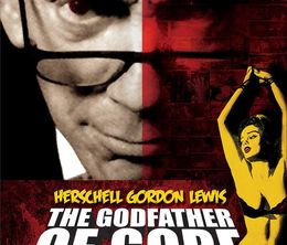 image-https://media.senscritique.com/media/000004632282/0/herschell_gordon_lewis_the_godfather_of_gore.jpg