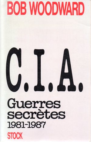 C.I.A. Guerres secrètes 1981-1987