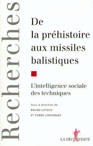 De la Préhistoire aux missiles balistiques