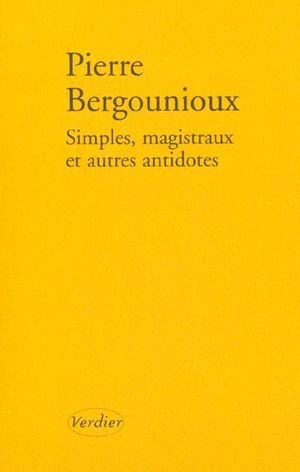 Simples, magistraux et autres antidotes