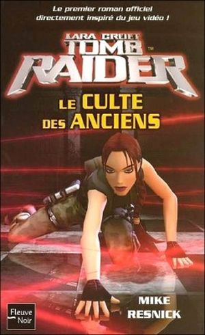 Le Culte des anciens - Lara Croft : Tomb Raider, tome 2