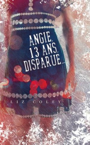 Angie, 13 ans, disparue...