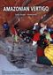 Amazonian Vertigo