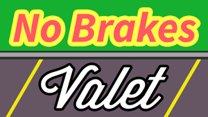 No Brakes Valet