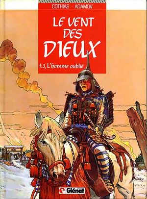 L'homme oublié - Le vent des dieux, tome 3