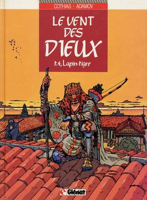 Lapin-tigre - Le Vent des Dieux, tome 4