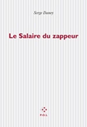 Le Salaire du zappeur