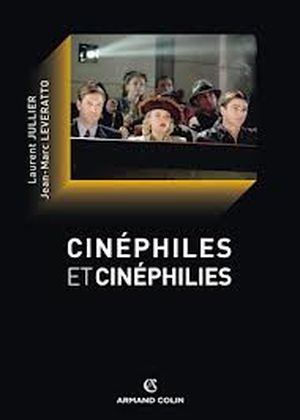 Cinéphiles et cinéphilies