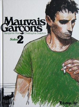 Mauvais Garçons, Solea 2