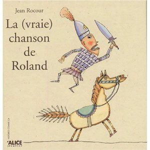 La (vraie) chanson de Roland
