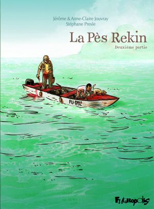 La Pès Rekin - Deuxième partie