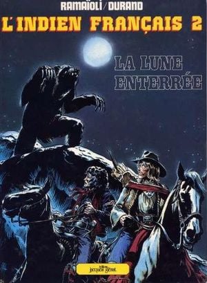 La lune enterrée - L'indien français, tome 2