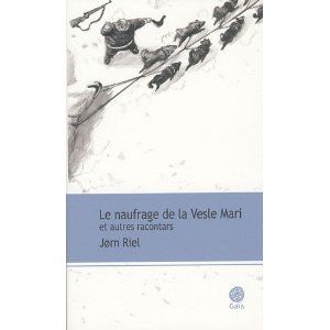 Le naufrage de la Vesle Mari et autres racontars