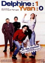 Affiche Delphine 1 - Yvan 0