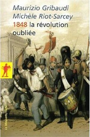 1848 : la révolution oubliée