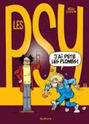 J'ai pété les plombs ! - Les Psy, tome 19