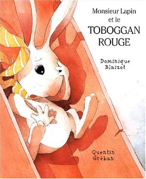 Monsieur Lapin et le toboggan rouge