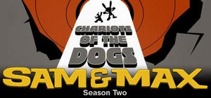 Sam & Max: Episode 2x04 - Chariots of the Dogs