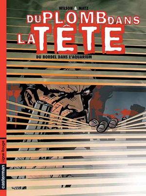 Du bordel dans l'aquarium - Du plomb dans la tête, tome 3
