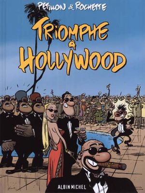 Triomphe à Hollywood - Le Vétilleux et Dico, tome 3