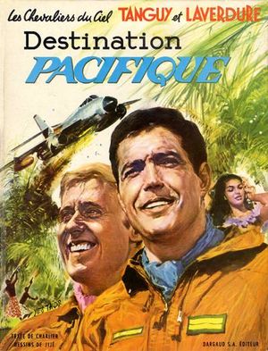 Destination Pacifique - Les Aventures de Tanguy et Laverdure, tome 11