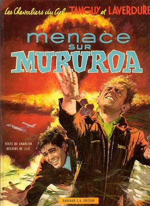 Menace sur Mururoa - Les Aventures de Tanguy et Laverdure, tome 12