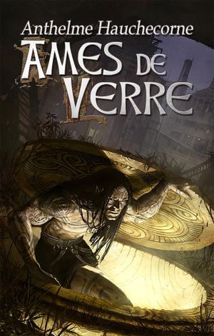 Âmes de verre - Le Sidh, tome 1