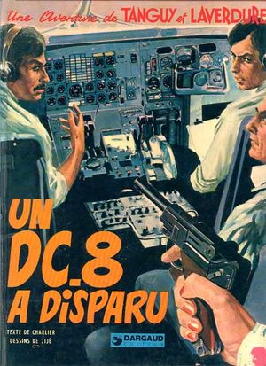 Un DC.8 a disparu - Les Aventures de Tanguy et Laverdure, tome 18