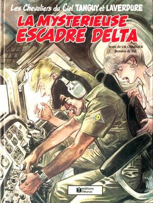 La Mystérieuse Escadre Delta - Les Aventures de Tanguy et Laverdure, tome 19