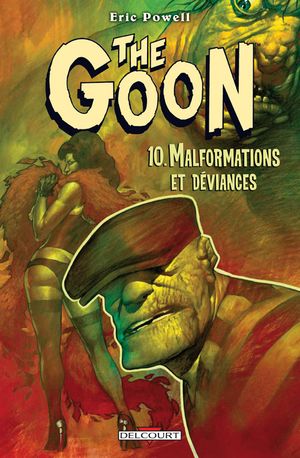Malformations et Déviances - The Goon, tome 10
