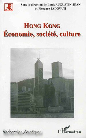 Hong Kong : Économie, culture, société