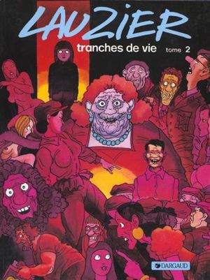 Tranches de vie, tome 2