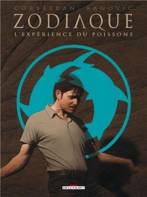 L'Expérience du Poissons - Zodiaque, tome 12