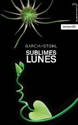 Sublimes Lunes - Le Livre des lunes, nouvelle