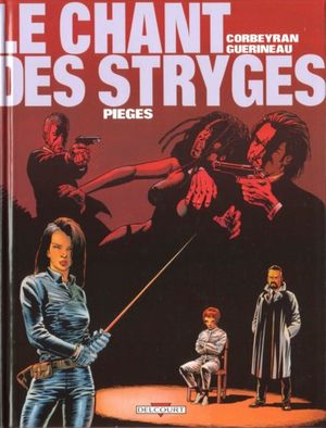 Saison 1 : Pièges - Le Chant des Stryges, tome 2