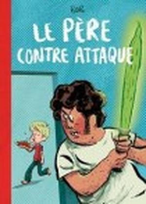 le pere contre-attaque