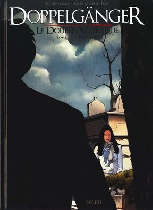 Refoulement - Doppelgänger, le double maléfique, tome 2