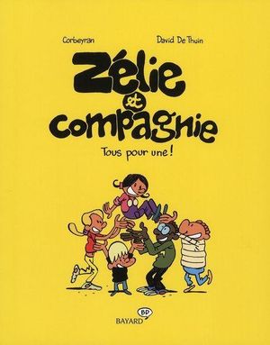 Tous pour une ! - Zélie et Compagnie, tome 2