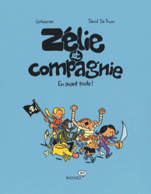 En avant toute ! - Zélie et Compagnie, tome 3