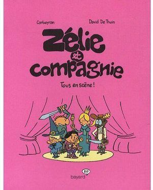 Tous en scène ! - Zélie et Compagnie, tome 4