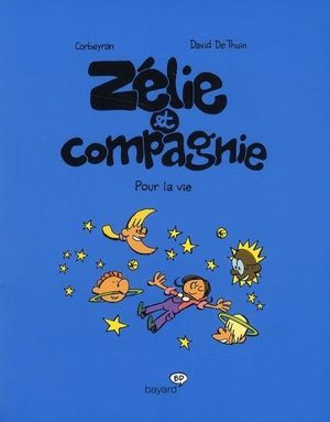 Pour la vie - Zélie et Compagnie, tome 6