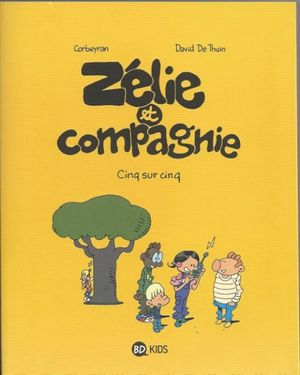 Cinq sur cinq - Zélie et Compagnie, tome 9